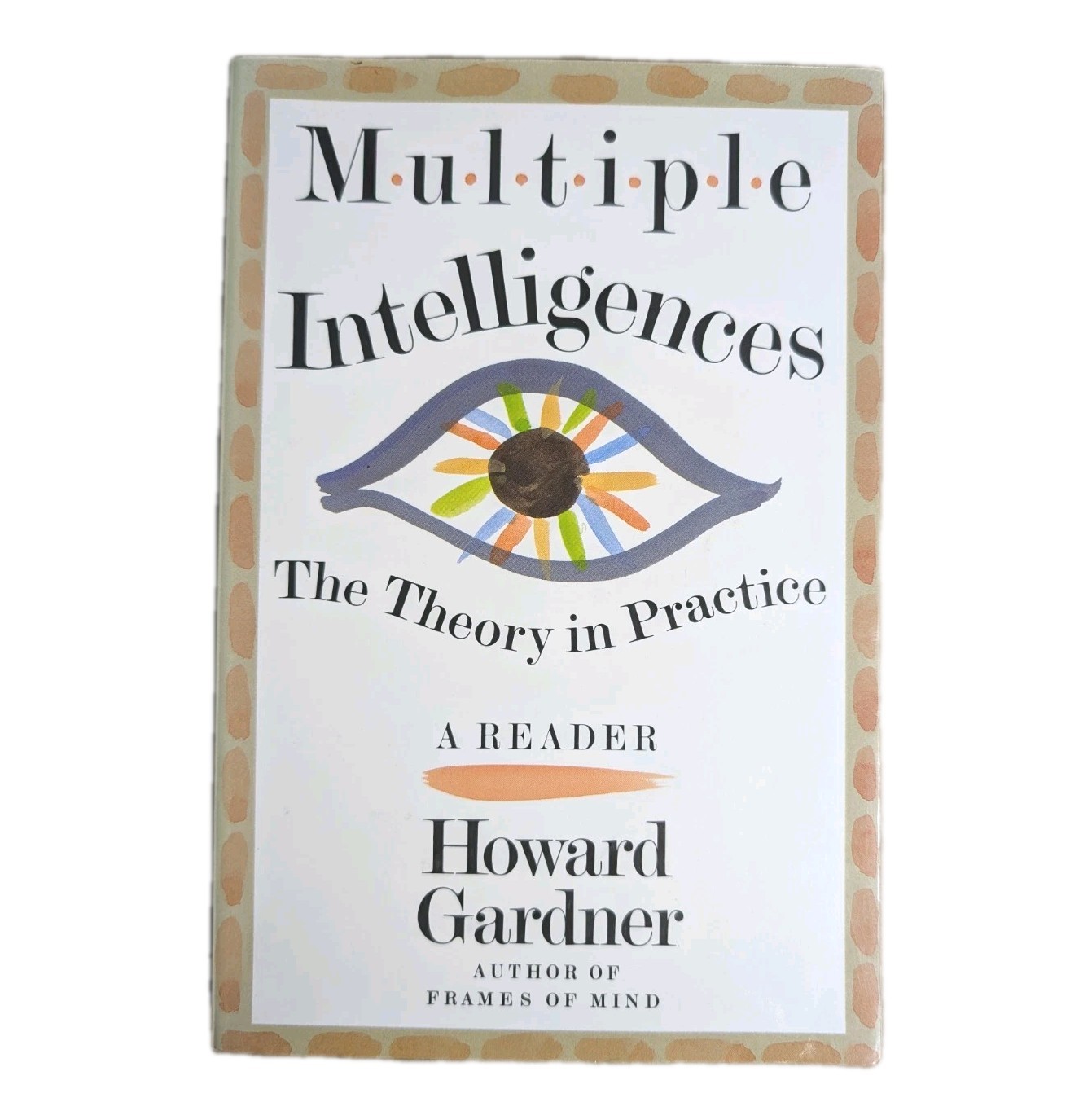 Howard Gardner Multiple Intelligences Theory in Practice Book Psychology…