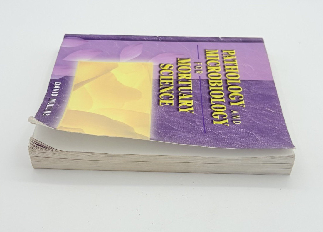Pathology and Microbiology for Mortuary Science. David Mullins. Paperback
