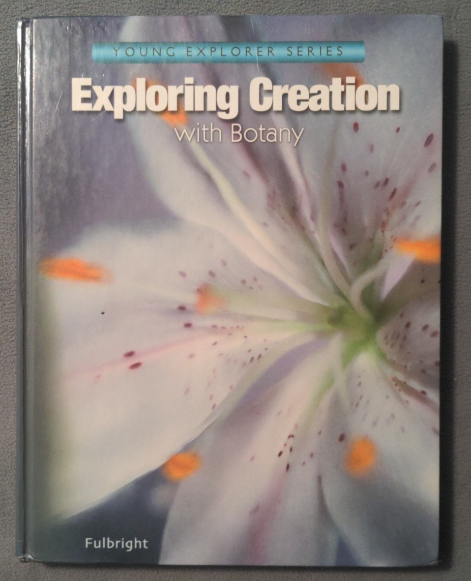 Young Explorer Series: Exploring Creation With Botany By Apologia, Student Text