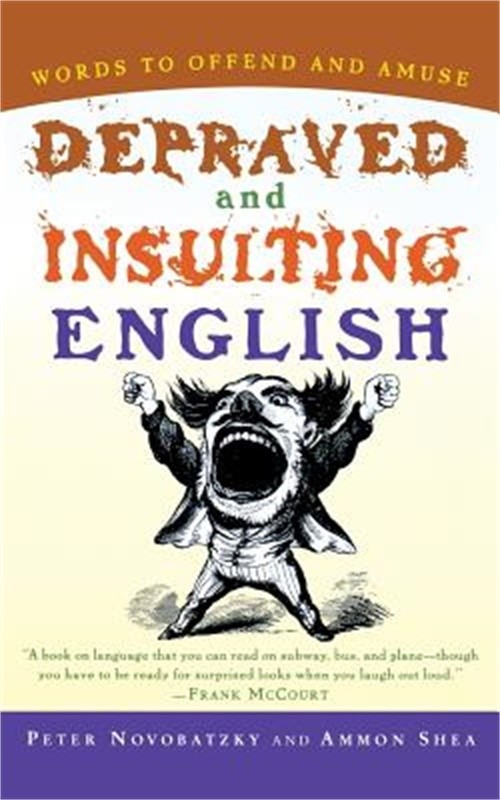 Depraved and Insulting English (Paperback or Softback)
