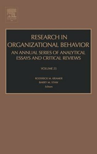 Research in Organizational Behavior: Volume 25 by Roderick M Kramer: New