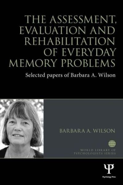 The Assessment, Evaluation And Rehabilitation Of Everyday Me…
