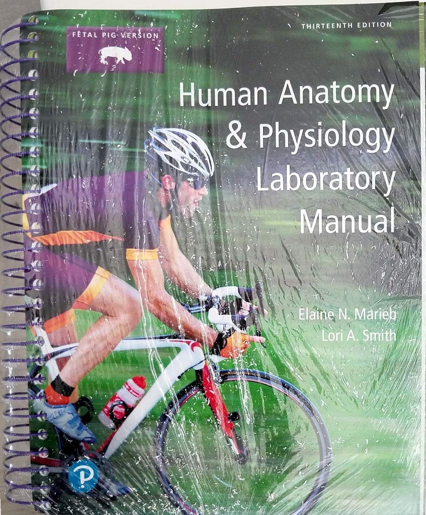 Human Anatomy Physiology Laboratory Manual Fetal Pig Versio
