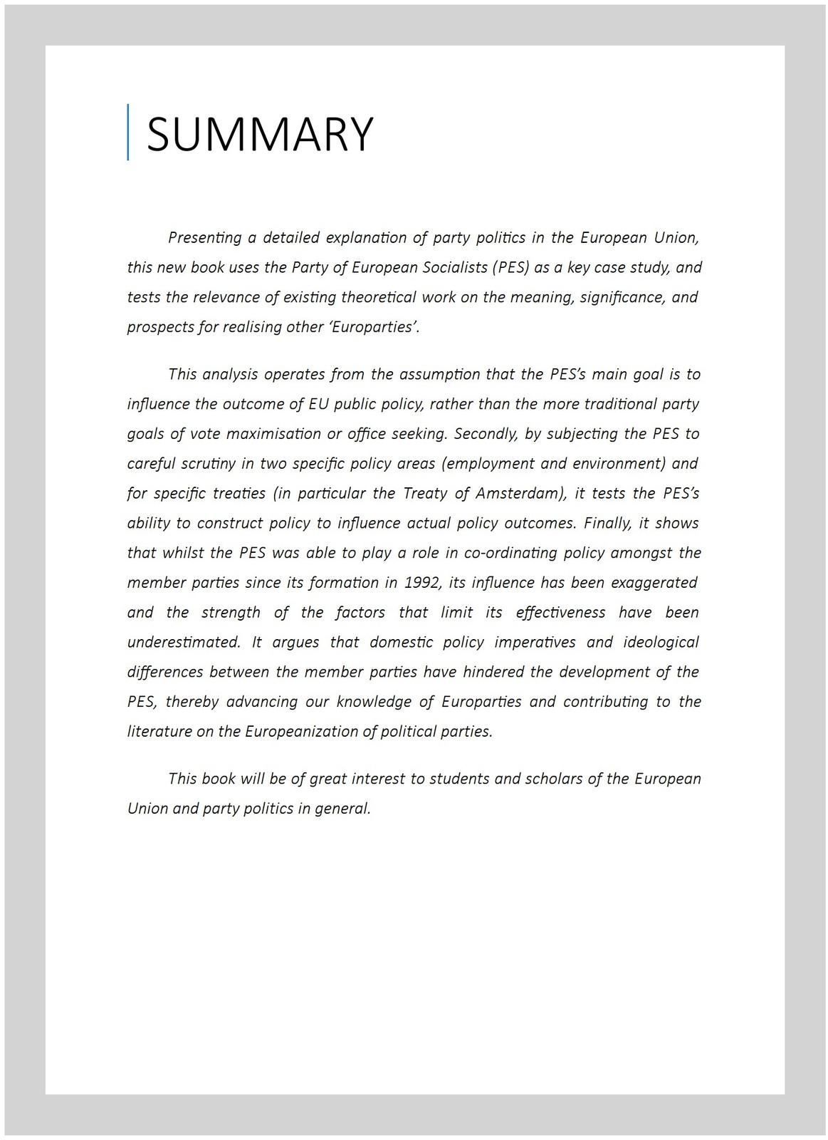 Europeanizing Social Democracy? : The Rise of the Party of European Socialist…