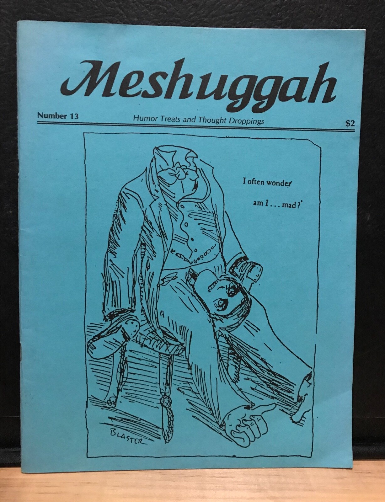 Meshuggah: Humor Treats and Thought Droppings, No. 13, 1996. Mail Art Zine