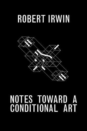 Notes toward a Conditional – Hardcover, by Robert Irwin; Matthew – Very Good b