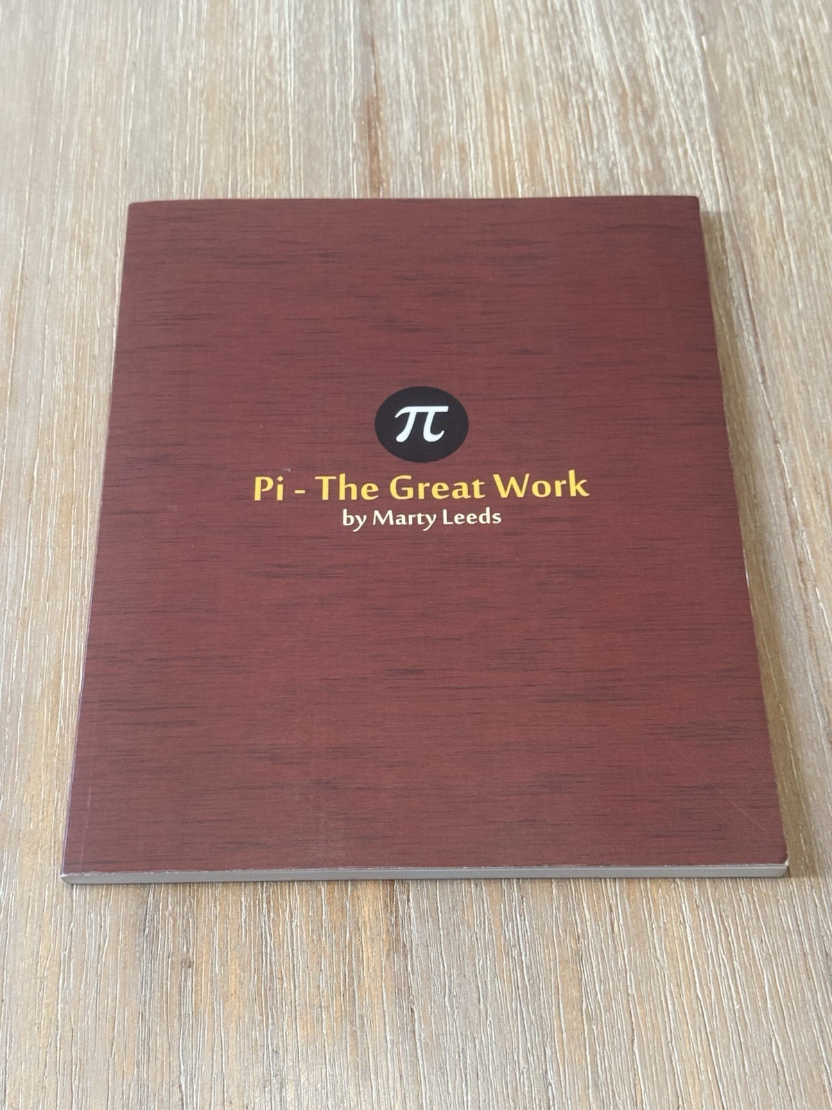 Pi – The Great Work by Marty Leads 2011 SC