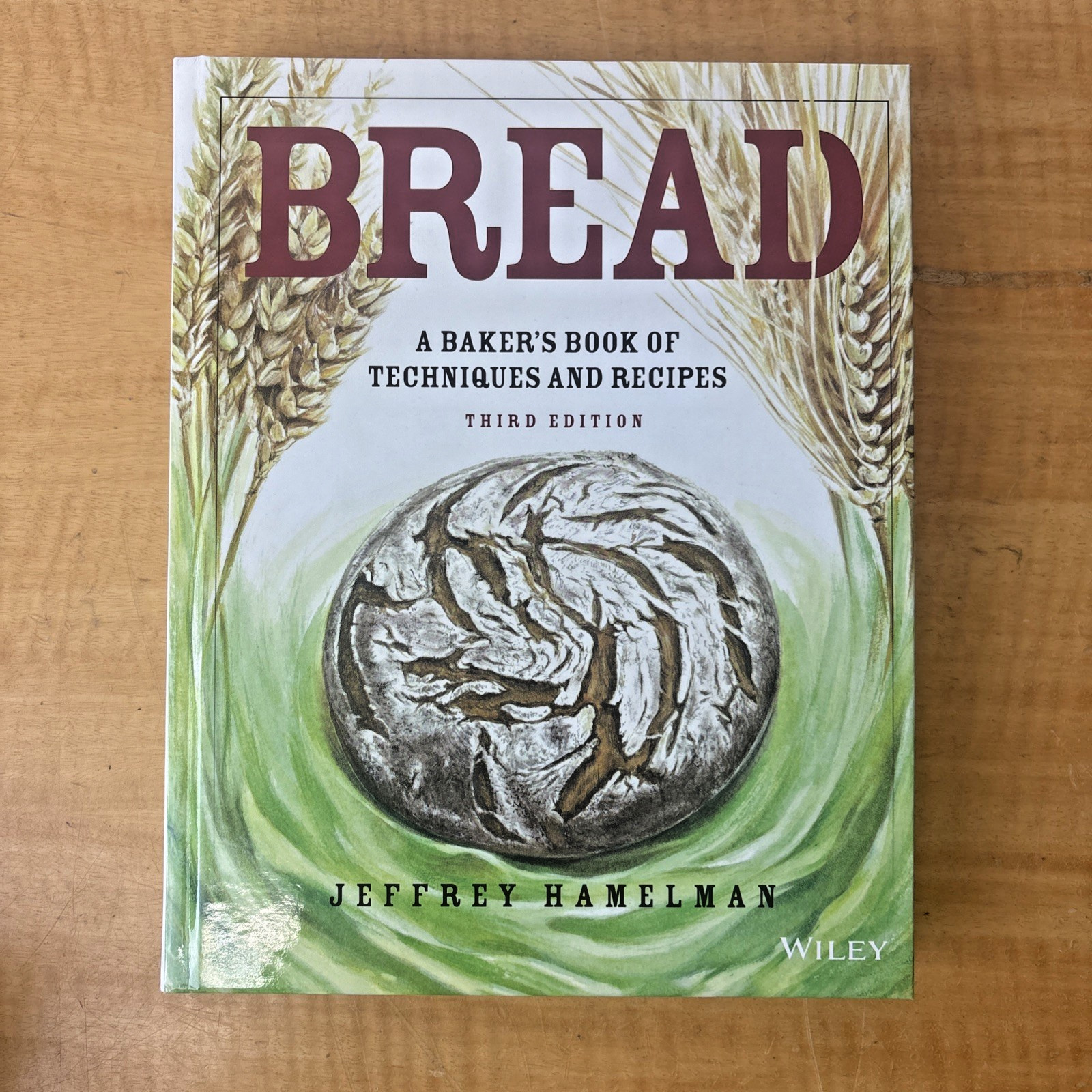 Bread: A Baker’s Book of Techniques and Recipes Third Edition