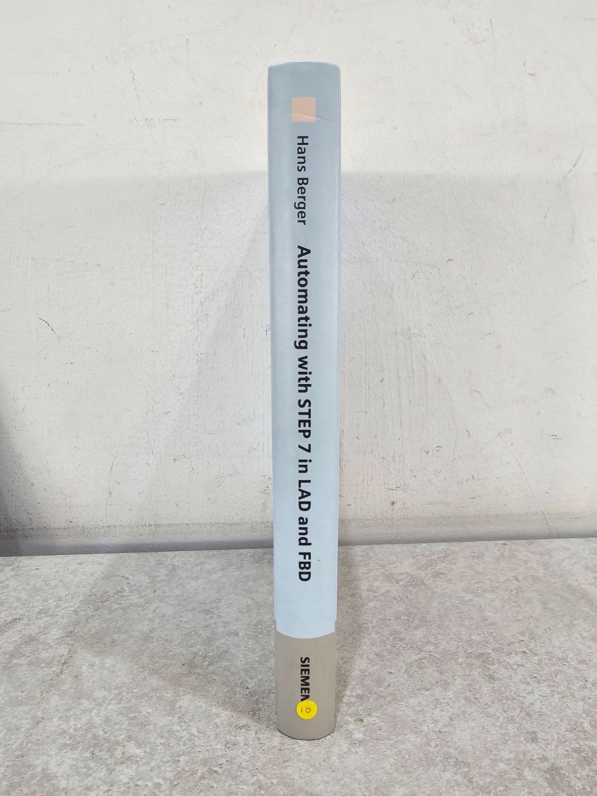 Automating with STEP 7 in LAD and FBD by Hans Berger Hardcover