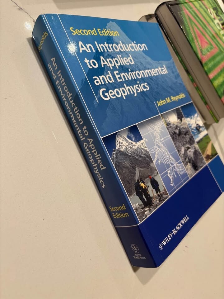 Introduction to Applied and Environmental Geophysics by John M. Reynolds (2011)