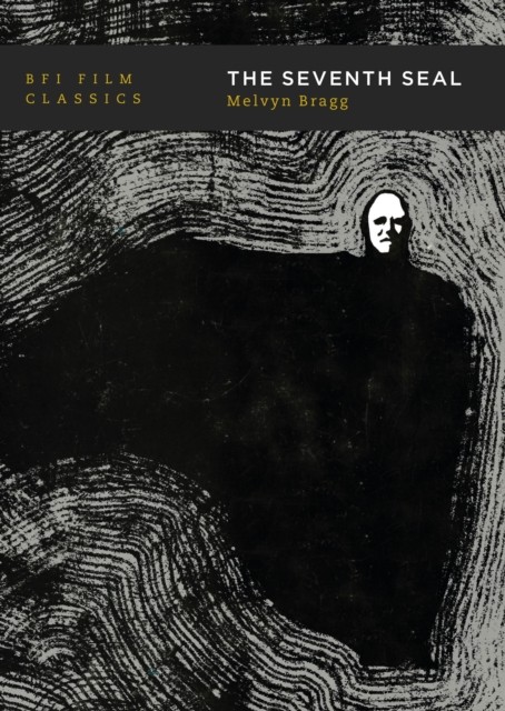 The Seventh Seal by Lord Melvyn Bragg (Paperback Book)
