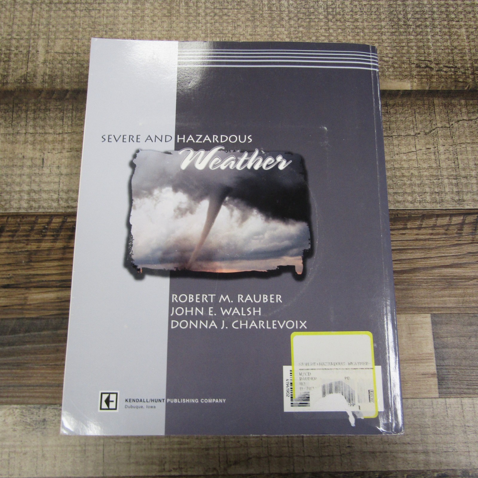 Severe and Hazardous Weather by Rauber Walsh Charlevoix Paperback Book