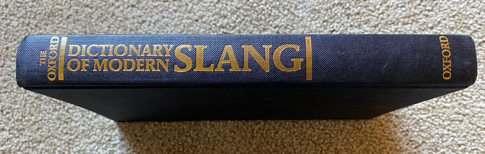 The Oxford Dictionary of MODERN SLANG – John Ayto / Simpson – 1992 – EX