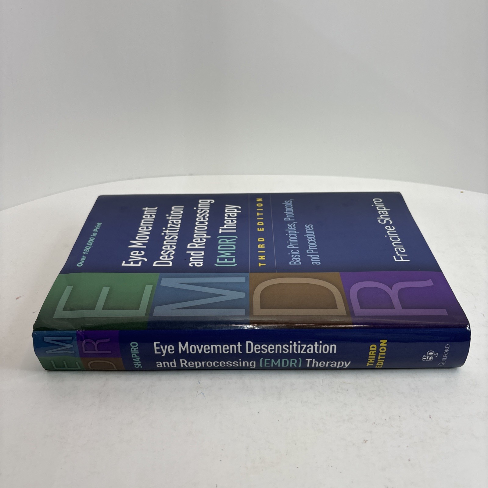Eye Movement Desensitization and Reprocessing (EMDR) Therapy : Basic Principles,