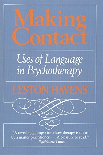 Making Contact: Uses of Language in Psychotherapy By Leston Have
