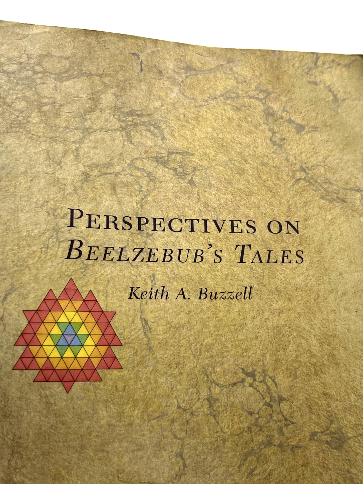 Keith Buzzell / PERSPECTIVES ON BEELZEBUB’S TALES AND OTHER OF GURDJIEFF’S PB Ed