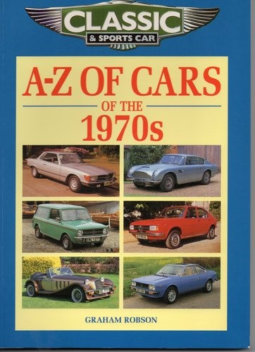 A-Z of Cars of the 1970’s,Graham Robson