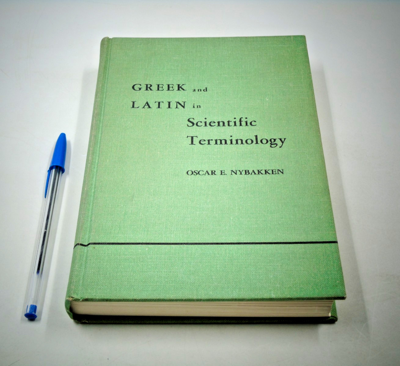 GREEK AND LATIN IN SCIENTIFIC TERMINOLOGY By Oscar E. Nybakken – Hardcover