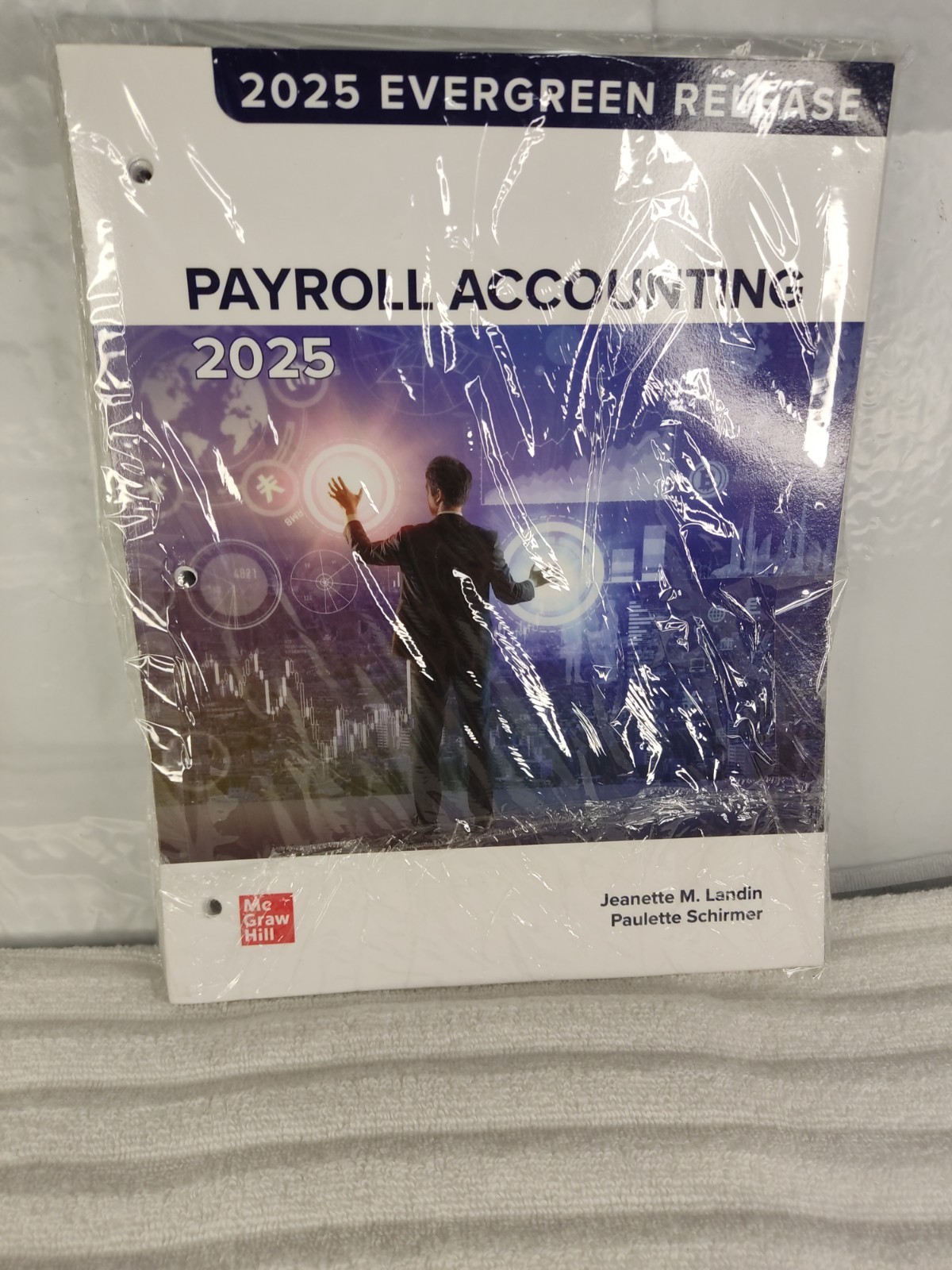 Payroll Accounting 2025 Loose Leaf by Mc Graw Hill Publishing