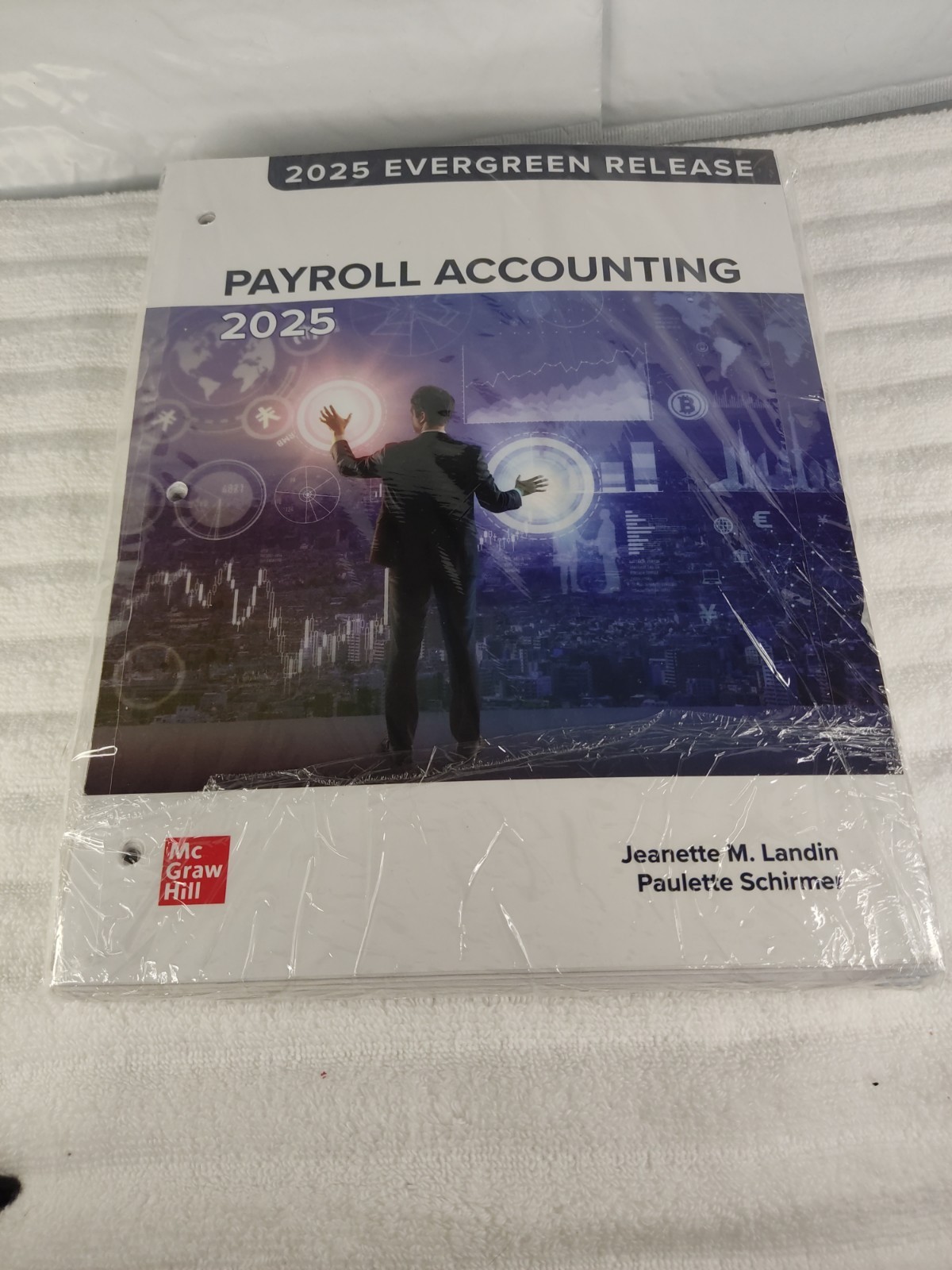 Payroll Accounting 2025 Loose Leaf by Mc Graw Hill Publishing