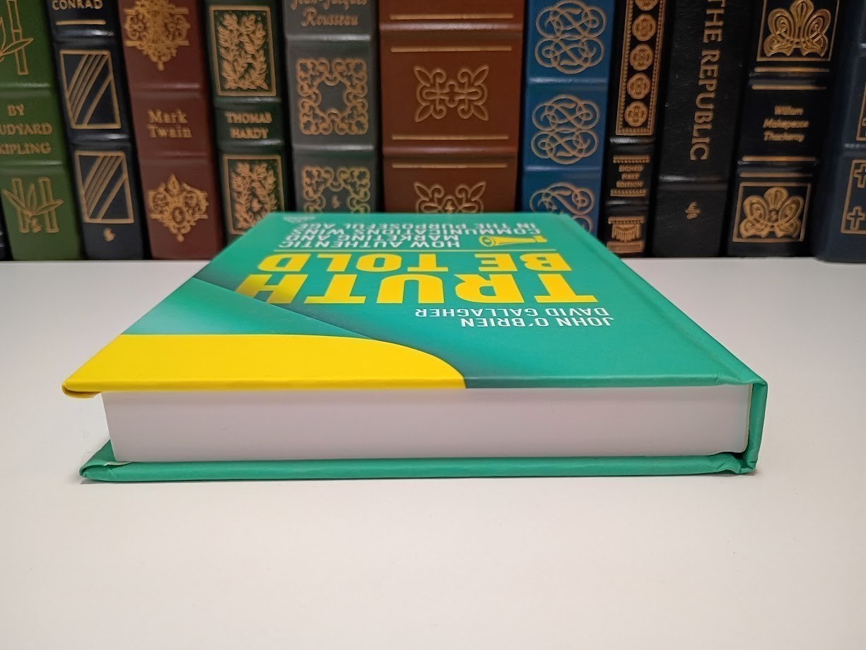 Truth Be Told: How Authentic Marketing Wins in the Purposeful Age Hardcover NEW