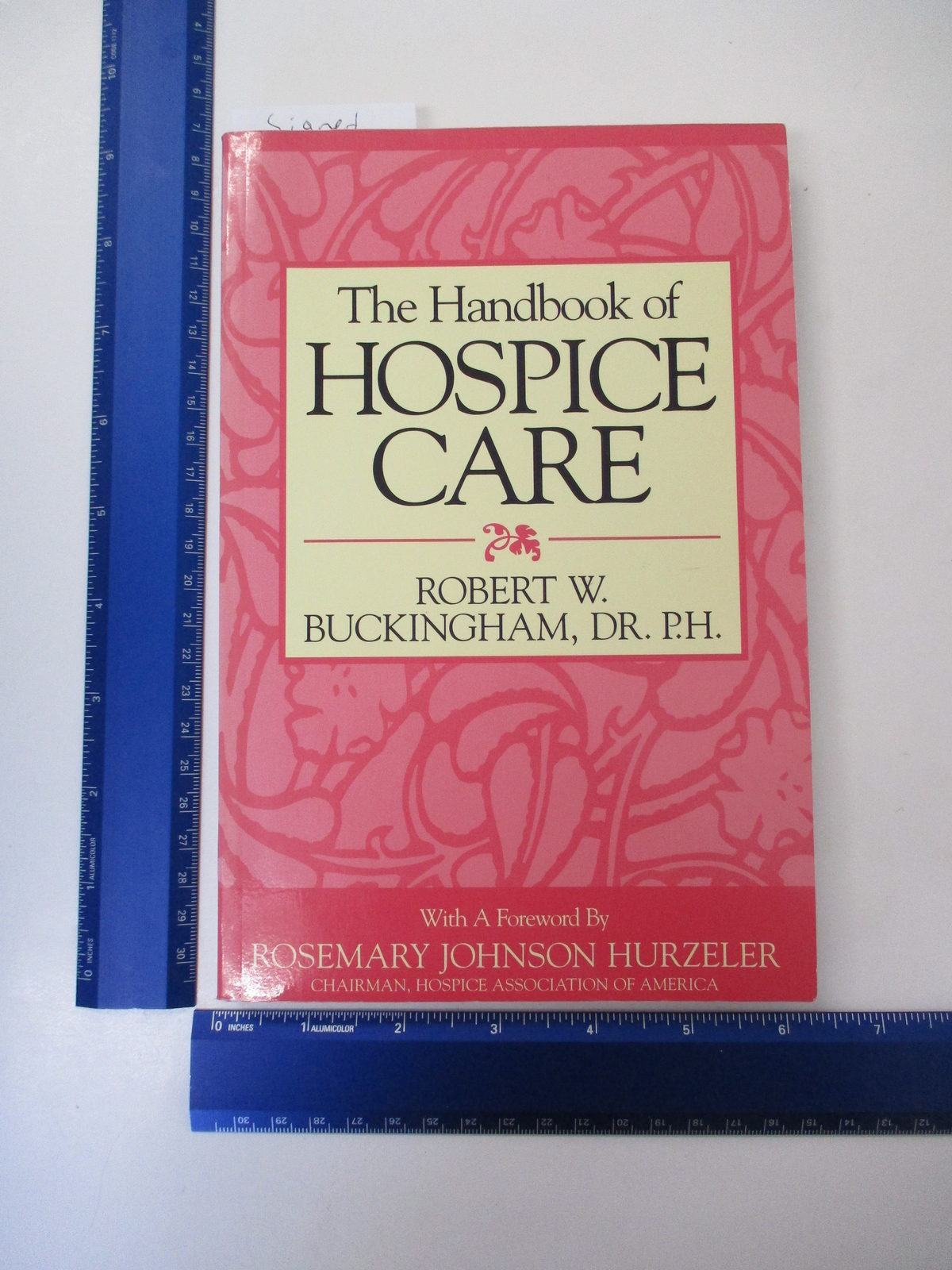 The Handbook of Hospice Care – Buckingham, Robert W. – paperback