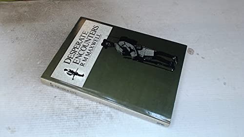 Desperate encounters: Stories of the 5th Royal Gu… by Maxwell, Robert Hardback