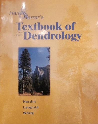 Harlow and Harrar’s Textbook of Dendrology – Paperback, by James W. Hardin