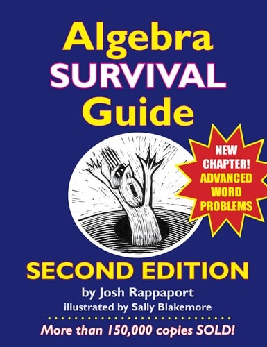 Algebra Survival Guide: A Conversational Handbook for the Thoroughly Befuddled,