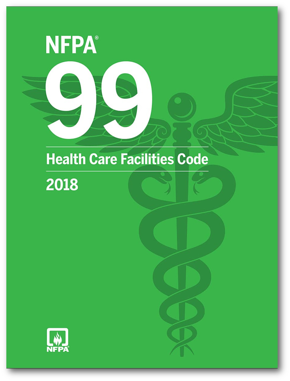 NFPA 99 2018 Edition, Health Care Facilities Code (2018)