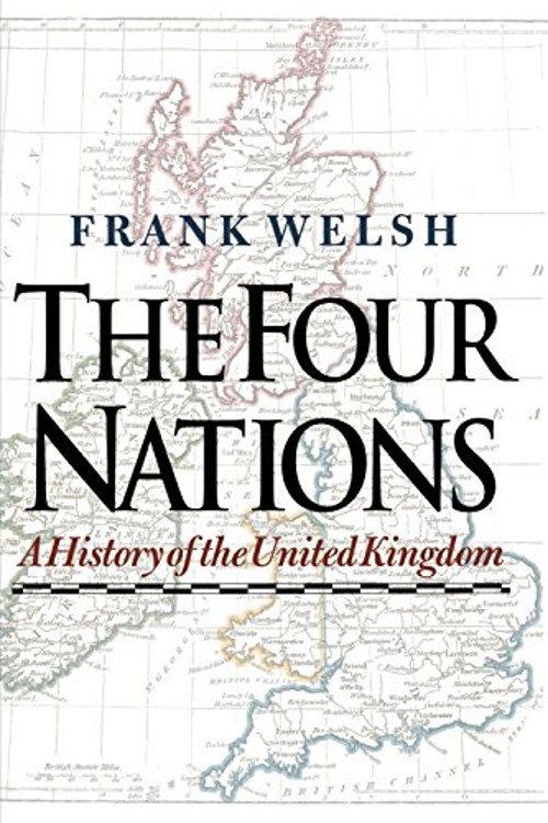 The Four Nations : A History of the United Kingdom Hardcover Fran