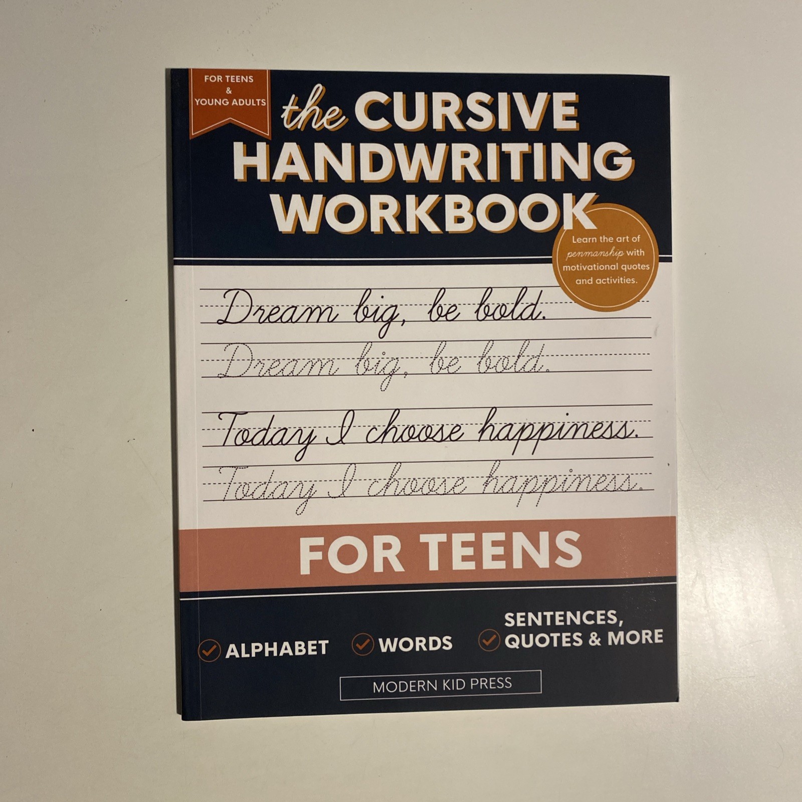 The Cursive Handwriting Workbook for Teens: Learn the Art of Penmanship