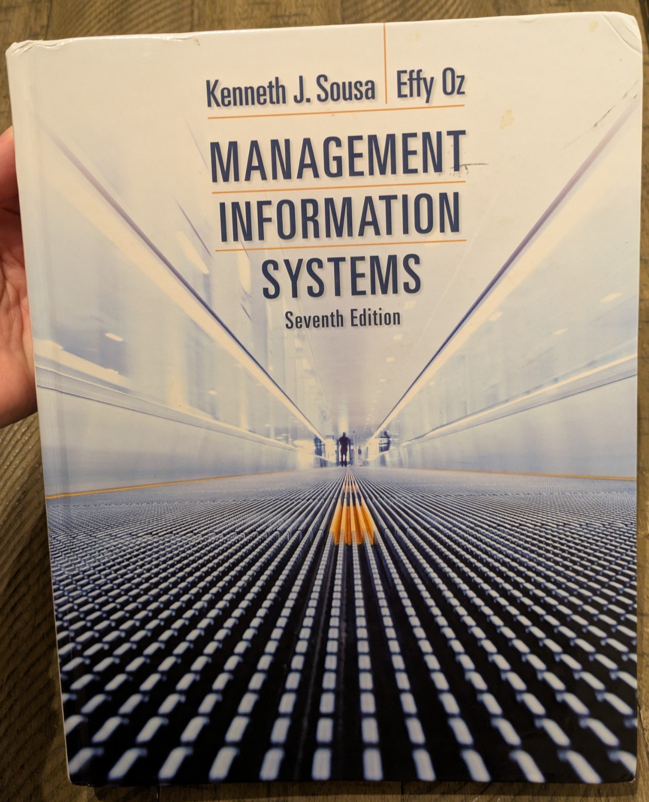 Management Information Systems Seventh Edition by Kenneth J Sousa and Effy Oz