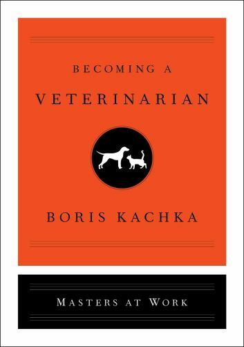 Becoming a Veterinarian Format: General/trade