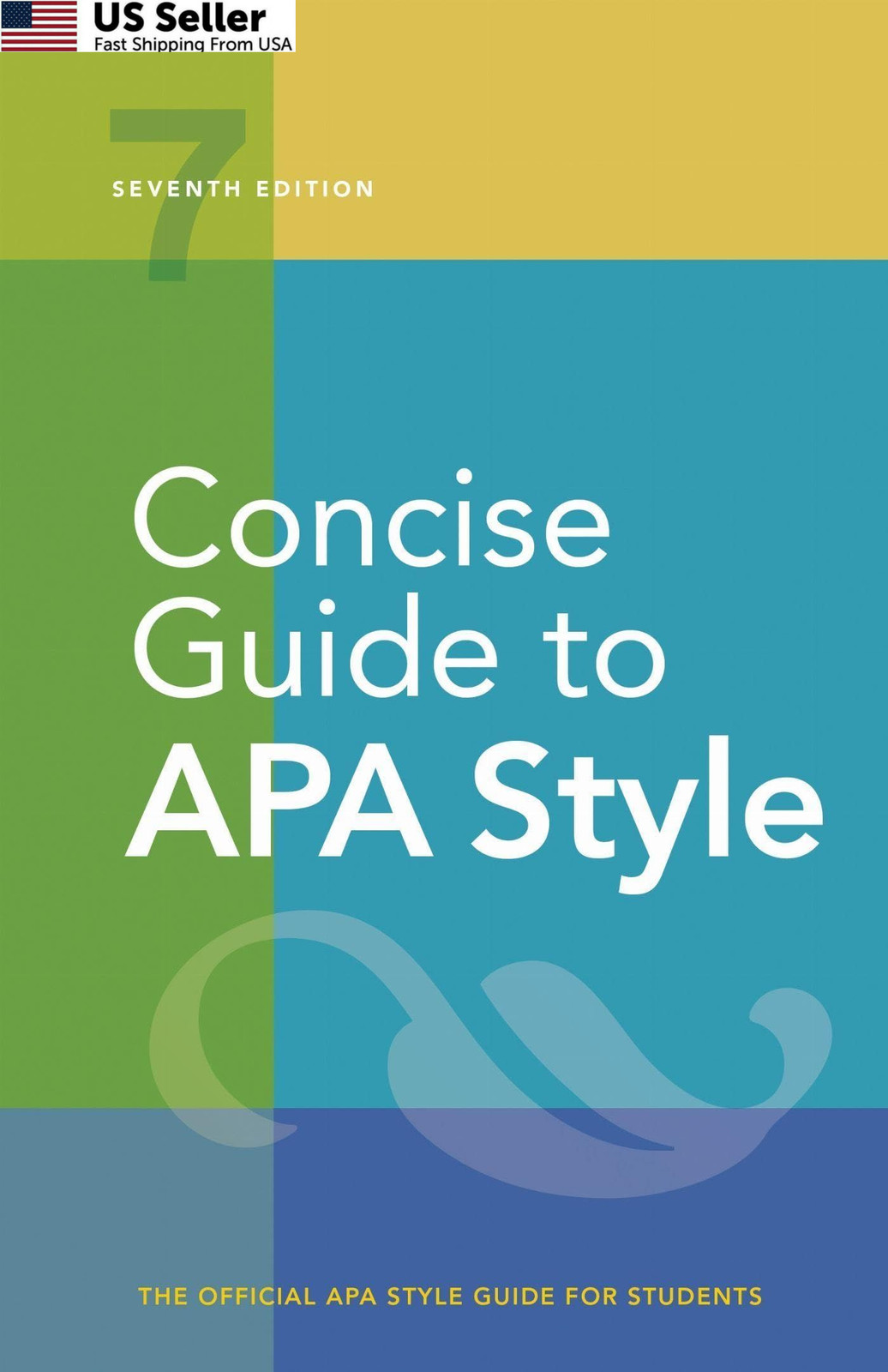 Concise Guide to APA Style: 7th Edition (OFFICIAL)