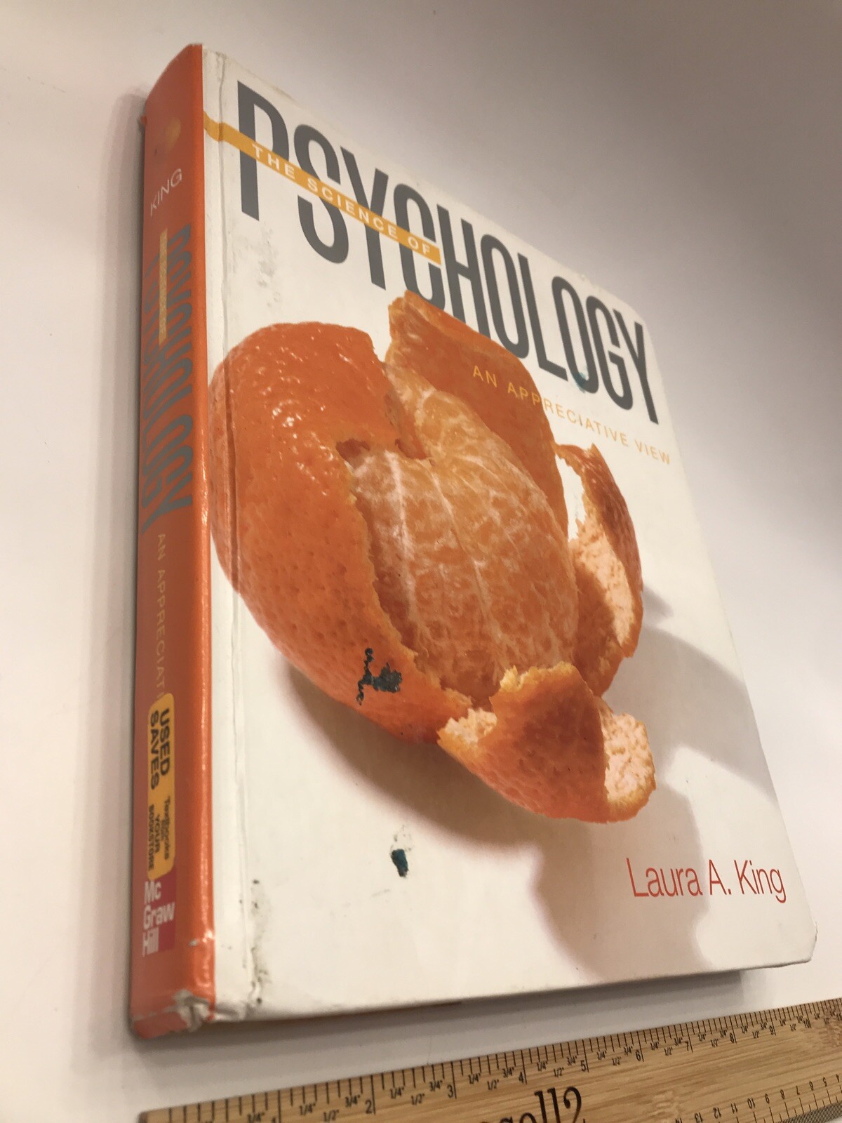 The Science of Psychology: An Appreciative View by Laura A. King (2007)