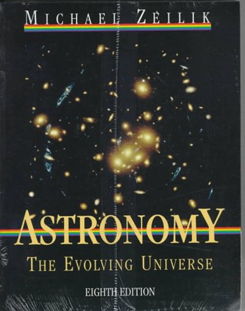 Astronomy : The Evolving Universe Paperback Michael Zeilik