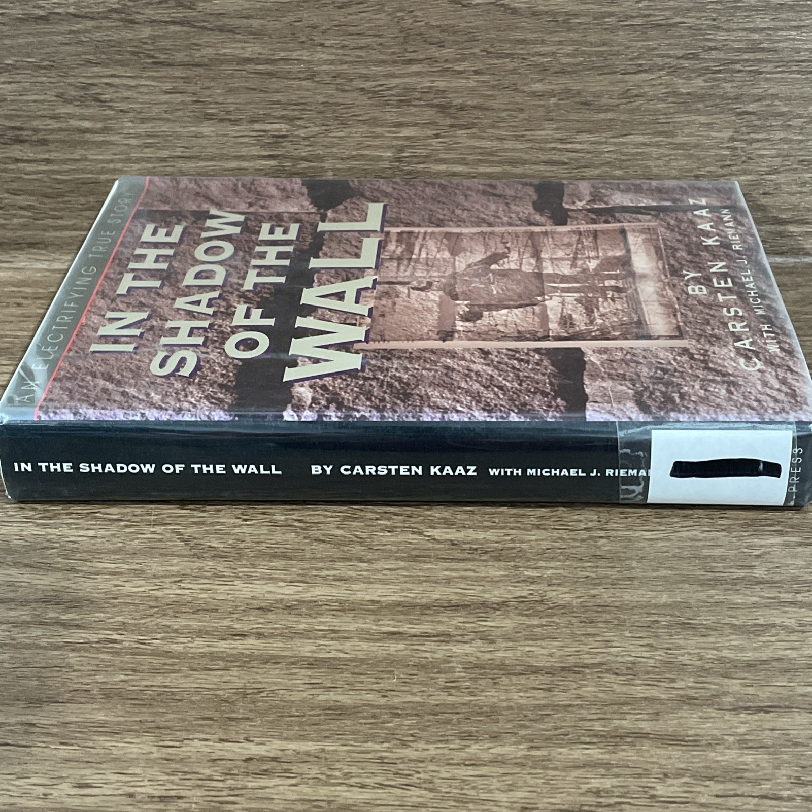IN THE SHADOW OF THE WALL By Carsten Kaaz – Hardcover