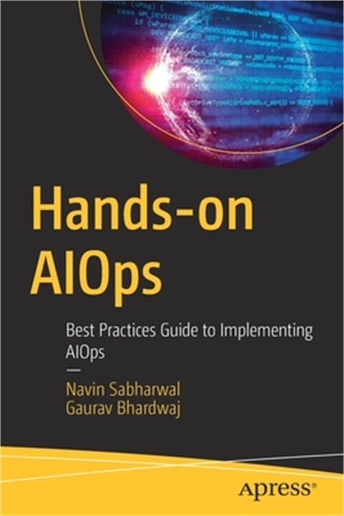 Hands-On Aiops: Best Practices Guide to Implementing Aiops (Paperback or Softbac