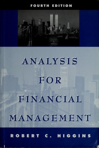 Analysis for Financial Management (Irwin Series in Finance) by Higgins, Robert C