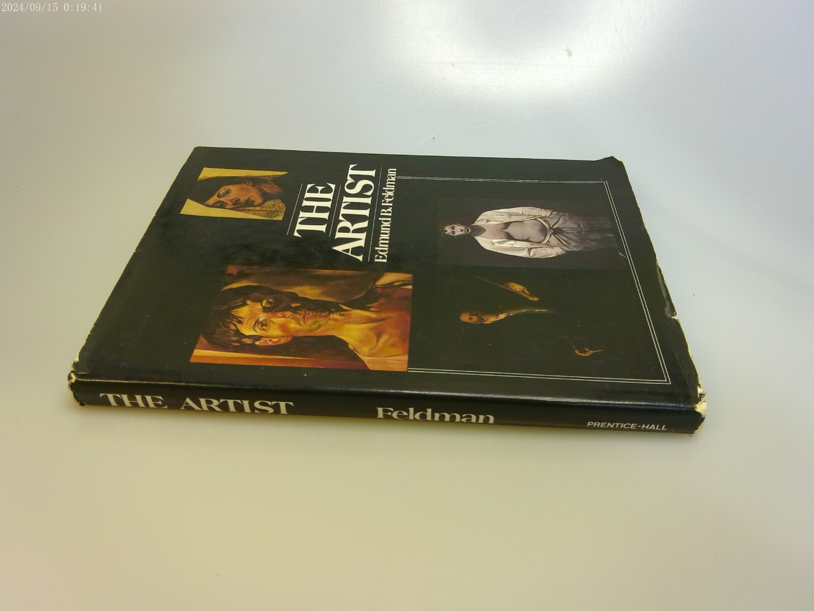The Artist by Edmund B. Feldman Prentice-Hall First Edition 1982 ISBN 0130490318