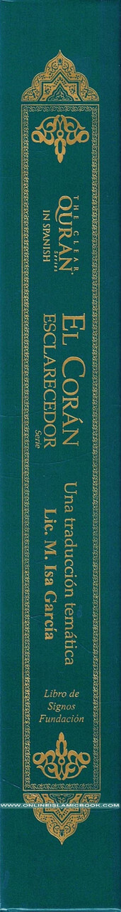 El Coran Esclarecedor,The Clear Quran In Spanish Language by Isa Garcia (Hc)