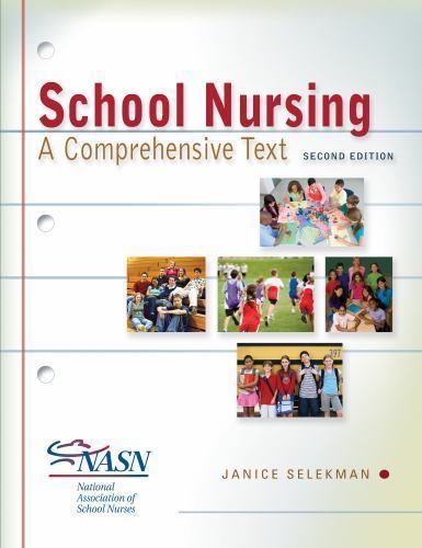 School Nursing : A Comprehensive Text by Janice Selekman (2012, Trade Paperback)