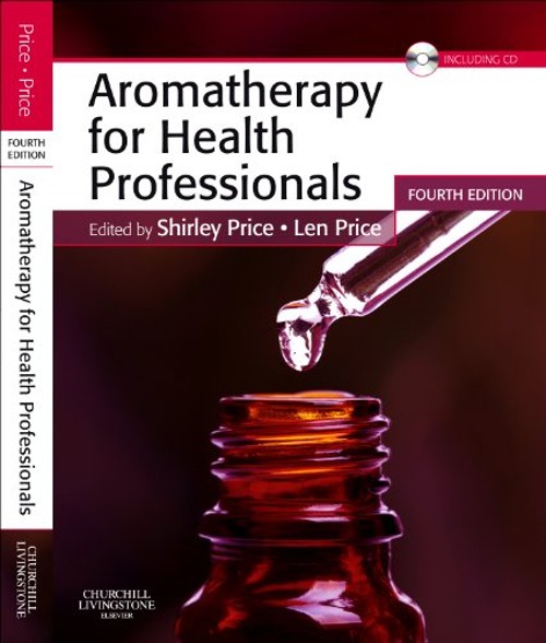 Aromatherapy for Health Professionals Paperback
