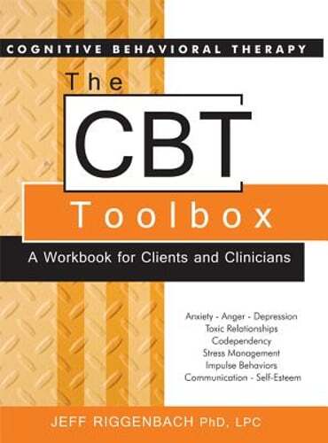 The CBT Toolbox: A Workbook for Clients and Clinicians by Jeff Riggenbach: Used