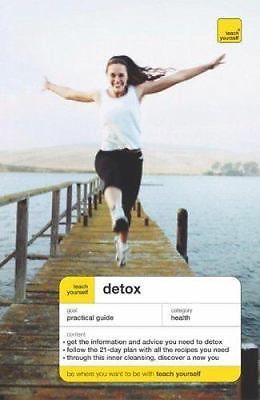 Teach Yourself Detox (Teach Yourself: Relationships & Self-Help)