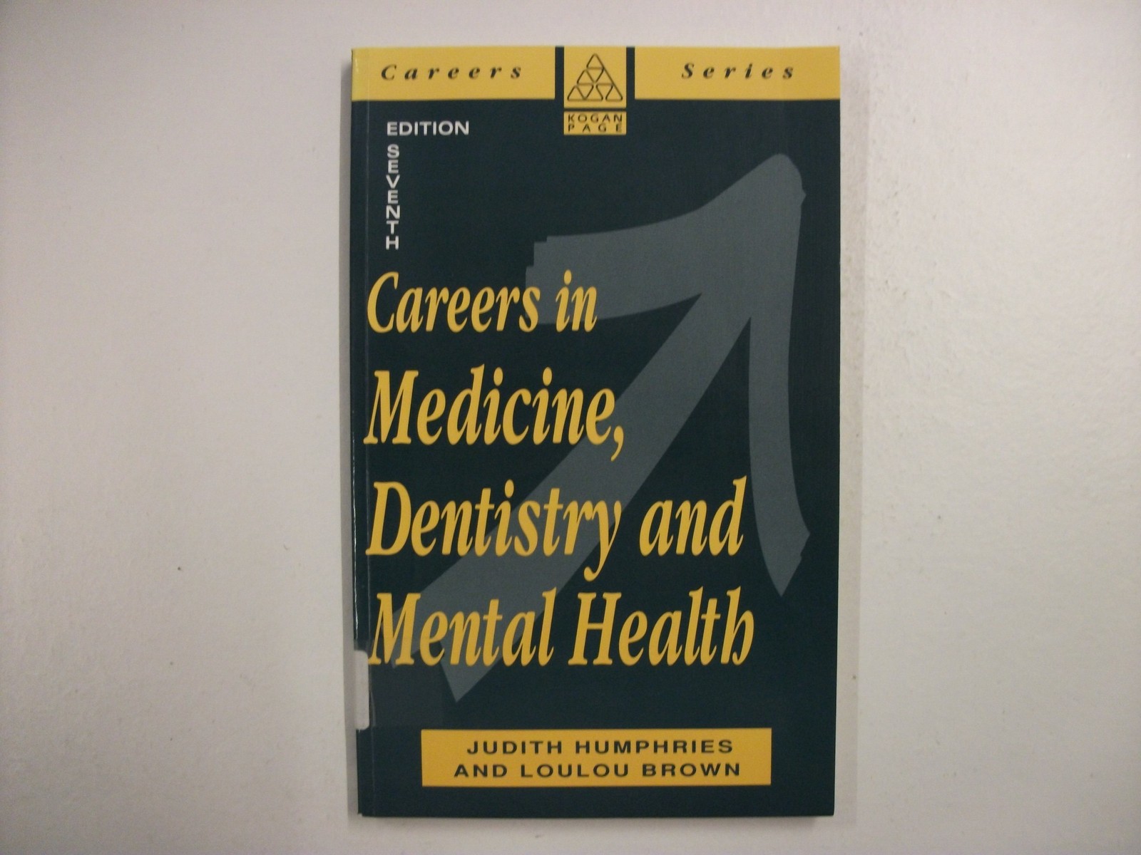Careers in Medicine, Dentistry and Mental Health (Kogan Page Car