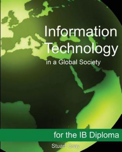 Information Technology in a Global Society for the IB Diploma: Black and White