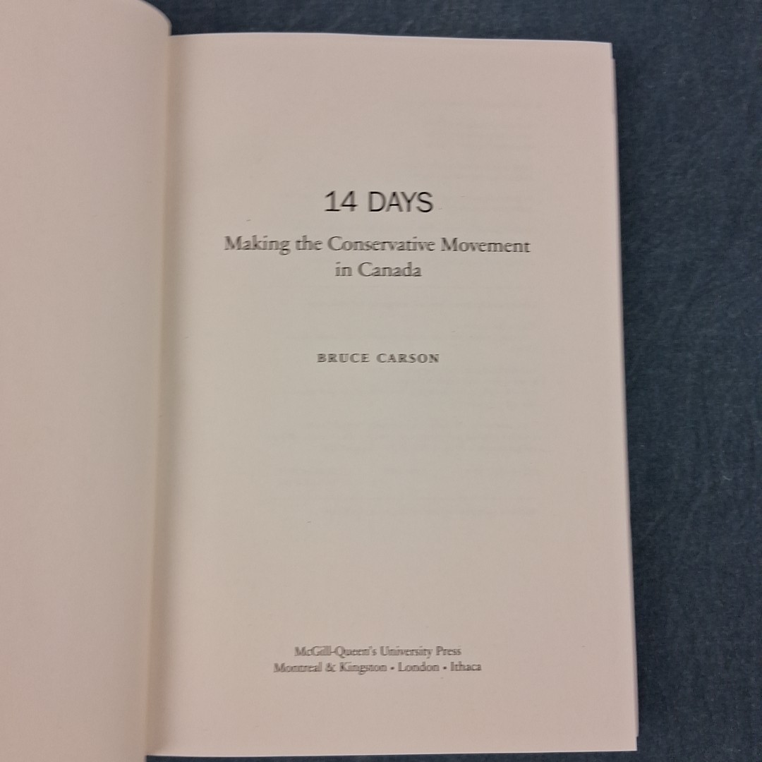 14 Days Making Conservative Movement Canada Bruce Carson HC Political Book