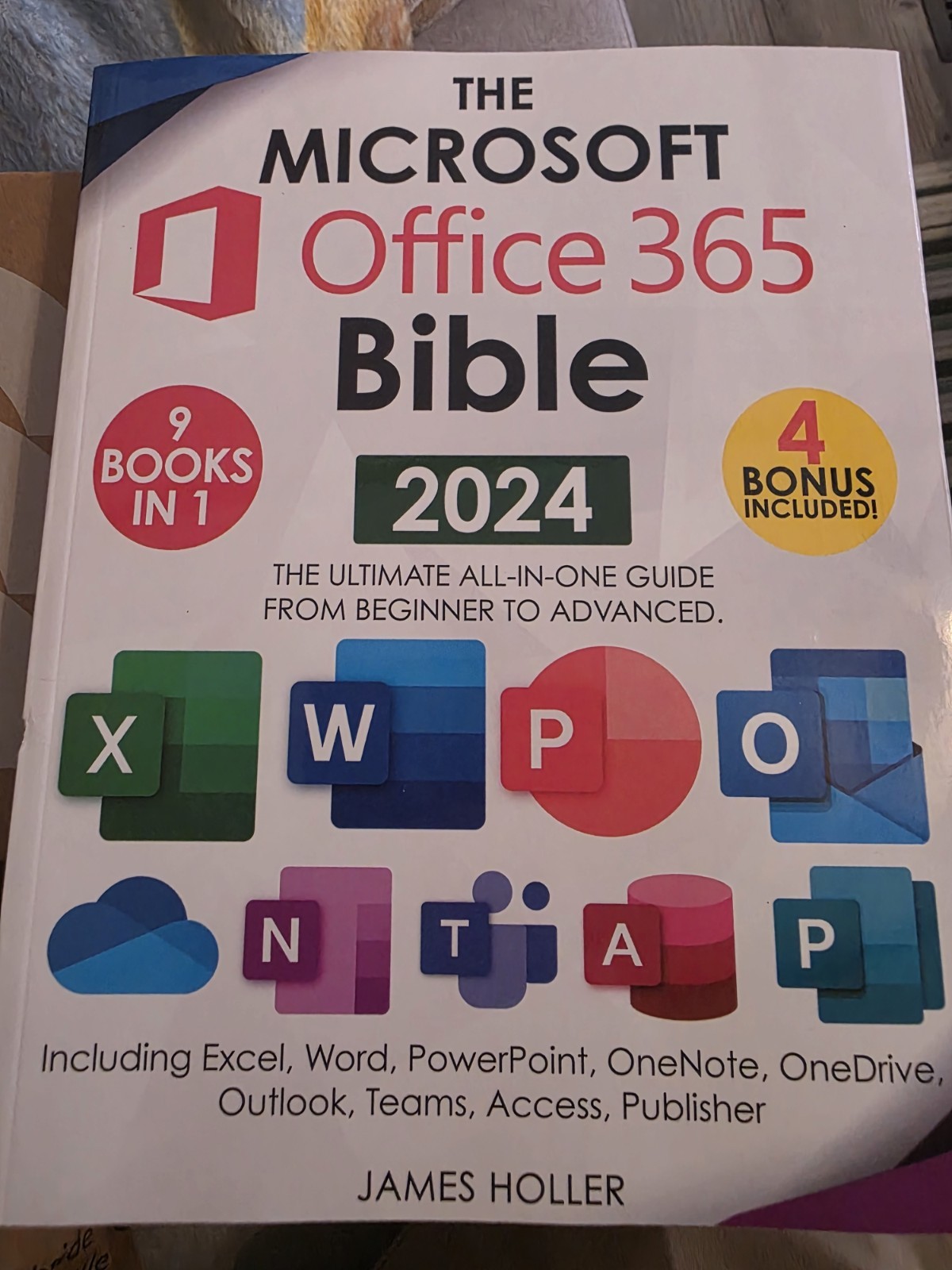 The Microsoft Office 365 Bible 2024, Ultimate All In One Guide Computer New